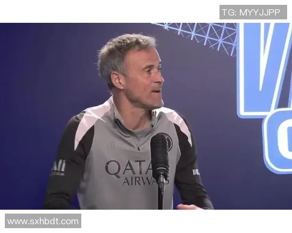 恩里克：总想着别受伤成不了工作球员；咱们的防卫方法在前进